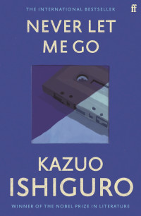 Kazuo Ishiguro — Never Let Me Go