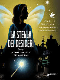 Elizabeth Lim — La stella dei desideri