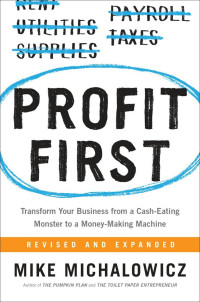 Mike Michalowicz — Profit First