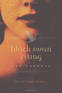 Lee Carroll — Black Swan Rising