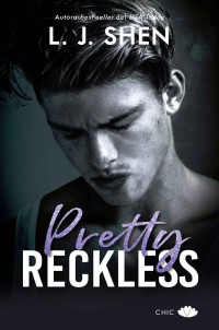 L. J. Shen — Pretty Reckless