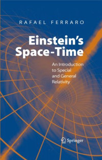 Rafael Ferraro — Einstein’s Space-Time: An Introduction to Special and General Relativity