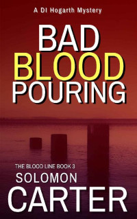 Solomon Carter — Bad Blood Pouring