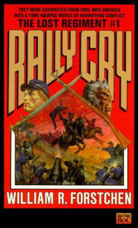 William R. Forstchen — Rally Cry