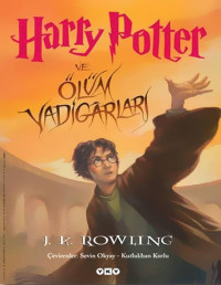 J. K. Rowling — Harry Potter ve Ölümcül Kutsallar