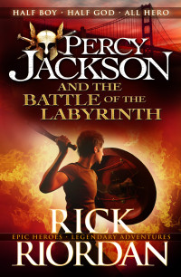 Rick Riordan — Percy Jackson and the Battle of the Labyrinth