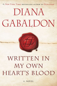 Diana Gabaldon — Written in My Own Heart's Blood: A Novel (Outlander Book 8)
