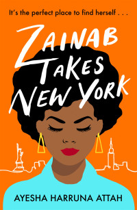 Ayesha Harruna Attah — Zainab Takes New York