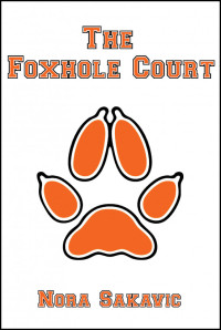 Nora Sakavic — The Foxhole Court