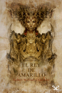 Robert W. Chambers — El rey de amarillo