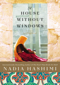 Nadia Hashimi — A House Without Windows