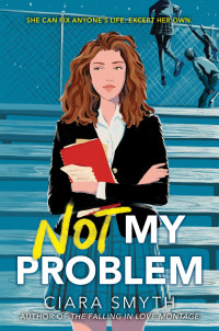 Ciara Smyth — Not My Problem