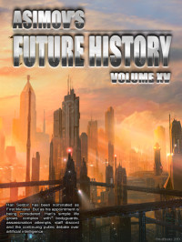 Isaac Asimov — Asimov's Future History V. 15