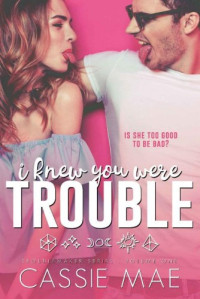 Cassie Mae — I Knew You Were Trouble