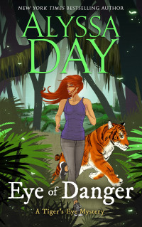 Alyssa Day — Eye of Danger