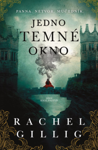 Rachel Gillig — Jedno temné okno