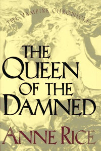 Anne Rice — Queen of the Damned