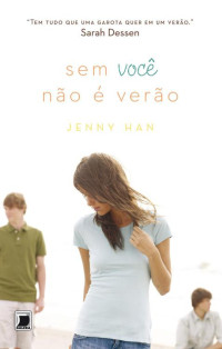 Jenny Han — [Verão 2]Sem Você Não é Verão(Oficial)