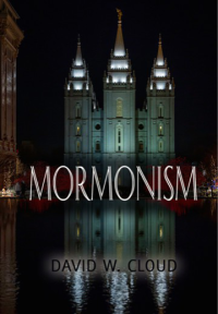 David Cloud [Cloud, David] — Mormonism