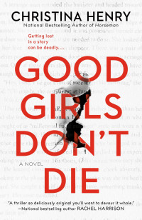 Christina Henry — Good Girls Don't Die
