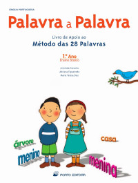 Arminda Craveiro; Adriana Figueiredo; Maria Teresa Dias — Palavra a Palavra 1º ano - Método das 28 Palavras