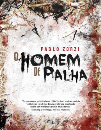 Pablo Zorzi — O Homem de Palha