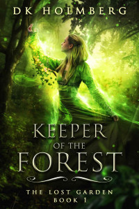 D. K. Holmberg — Keeper of the Forest