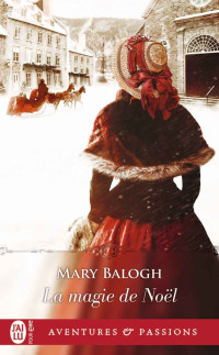 BALOGH, Mary [BALOGH, Mary] — La magie de Noël