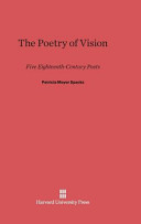 Patricia Meyer Spacks — The Poetry of Vision: Five Eighteenth-Century Poets