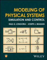 Longoria, Raul G.;Beaman, Joseph J.; & Joseph J. Beaman — Modeling of Physical Systems