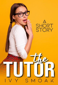 Ivy Smoak — The Tutor