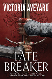 Victoria Aveyard — Fate Breaker