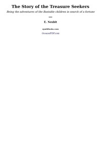 E. Nesbit — The Story of the Treasure Seekers