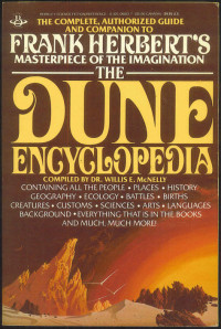 Dr. Willis Everett McNelly  — The Dune Encyclopedia: The Complete, Authorized Guide and Companion to Frank Herbert's Masterpiece of the Imagination