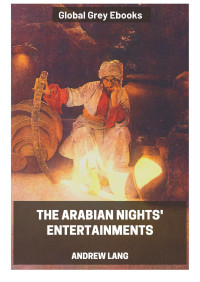 Andrew Lang — Arabian Nights Entertainments