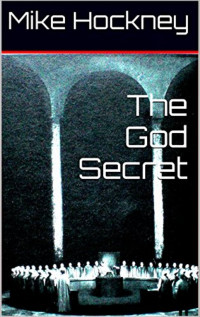 Mike Hockney — The God Secret