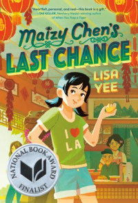 Lisa Yee — Maizy Chen's Last Chance