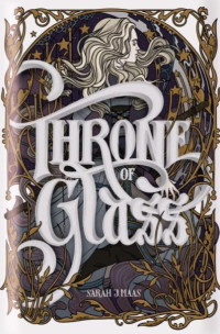 Sarah J. Maas — Throne of Glass