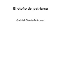 Gerson O. Suárez — Microsoft Word - Gabriel GARCÍA MÁRQUEZ - El otoño del patriarca.doc