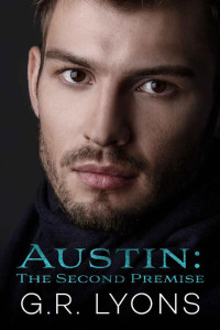 G.R. Lyons [Lyons, G.R.] — Austin: The Second Premise (Transitivity Book 2)