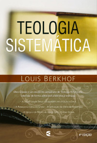 Louis Berkhof — Teologia Sistemática