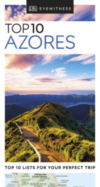 DK Eyewitness — DK Eyewitness Top 10 Azores