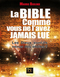 Mauro Biglino — La Bible comme vous ne l'avez jamais lue