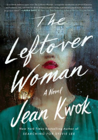 Jean Kwok — The Leftover Woman