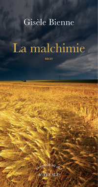 Gisèle Bienne — La malchimie