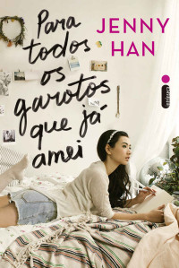 Jenny Han — Para todos os garotos que já amei