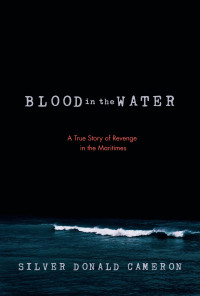Silver Donald Cameron — Blood in the Water