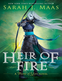 Sarah J. Maas — Heir of Fire