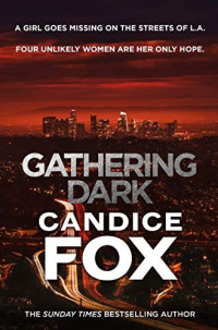 Candice Fox — Gathering Dark