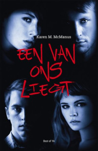 Karen M. McManus — Een van ons liegt